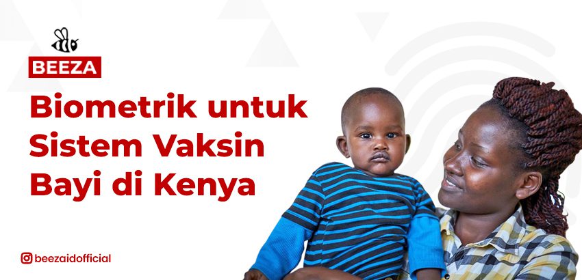 Biometrik untuk Sistem Vaksin Bayi di Kenya
