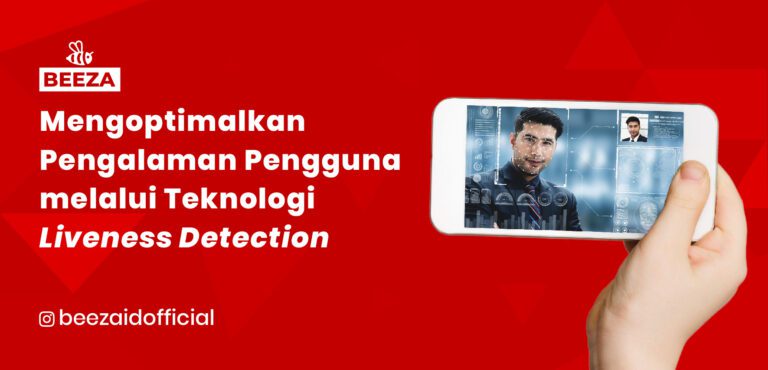 Mengoptimalkan Pengalaman Pengguna melalui Liveness Detection