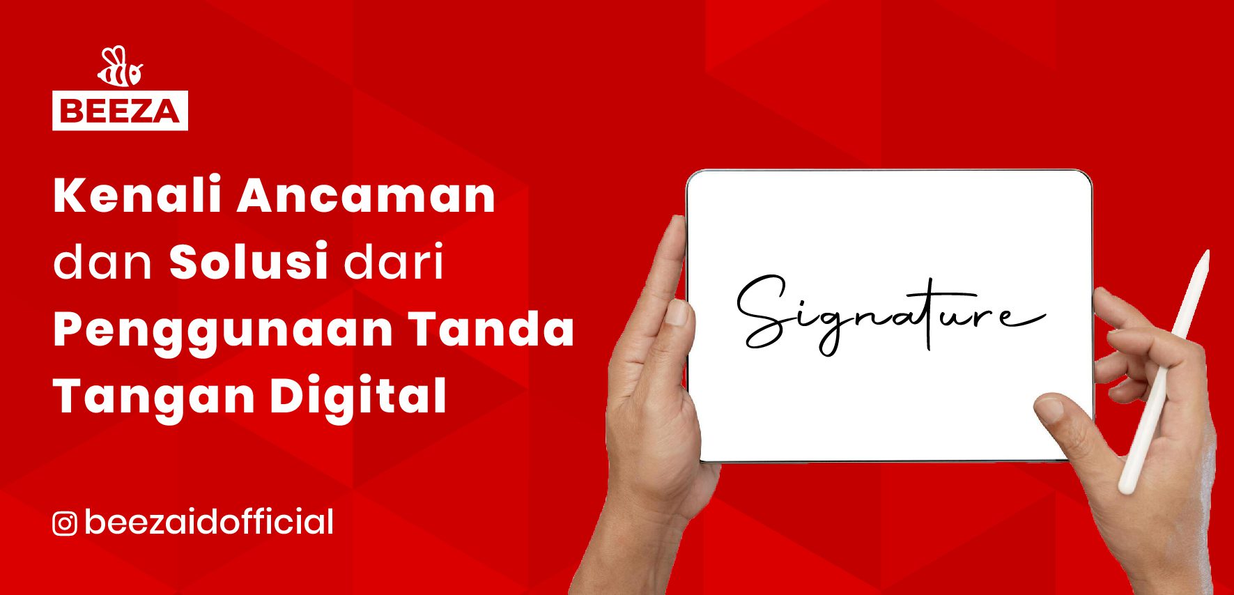 Kenali Ancaman dan Solusi dari Tanda Tangan Digital 10