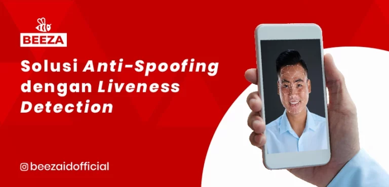 Solusi Anti-Spoofing dengan Liveness Detection