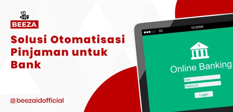 Solusi Otomatisasi Pinjaman untuk Bank