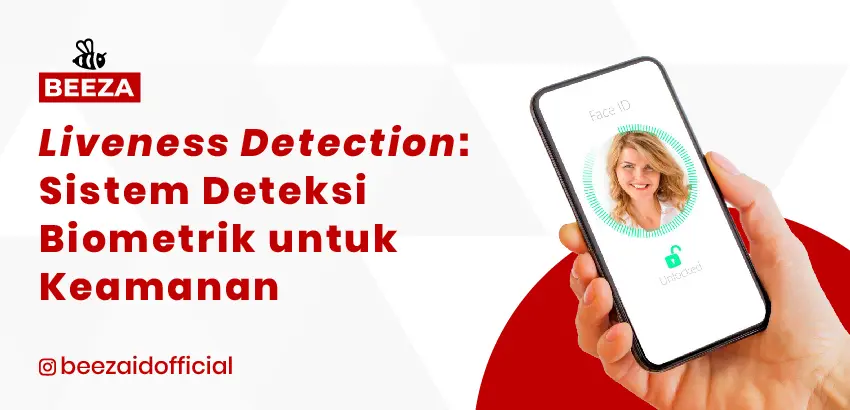 Liveness Detection: Sistem Deteksi Biometrik untuk Keamanan 10 liveness detection sistem deteksi biometrik untuk keamanan