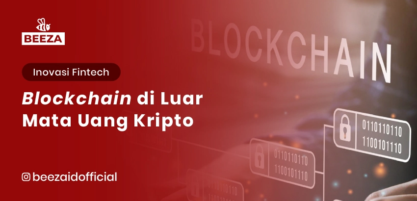 Blockchain di Luar Mata Uang Kripto 1 Blockchain di Luar Mata Uang Kripto