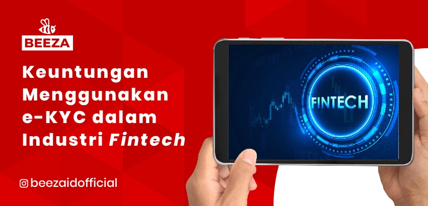 Keuntungan Menggunakan EKYC dalam Industri Fintech 7 Keuntungan Menggunakan EKYC dalam Industri Fintech