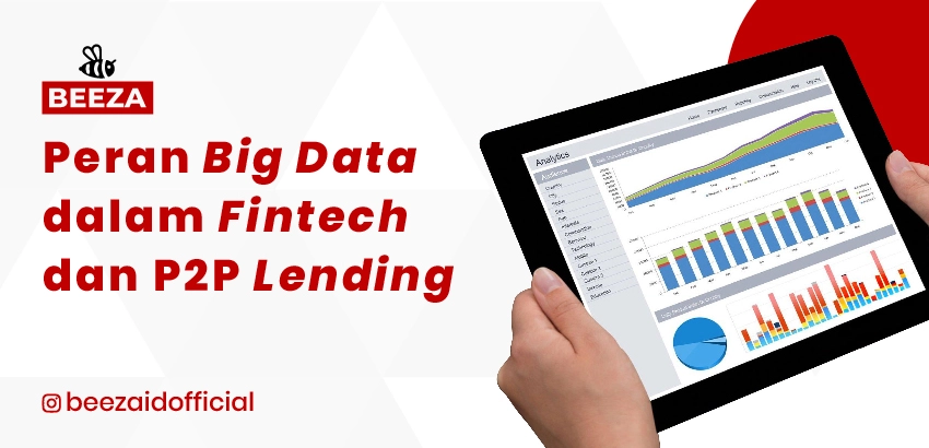 Peran Big Data dalam Fintech dan P2P Lending 9 Peran Big Data dalam Fintech dan P2P Lending