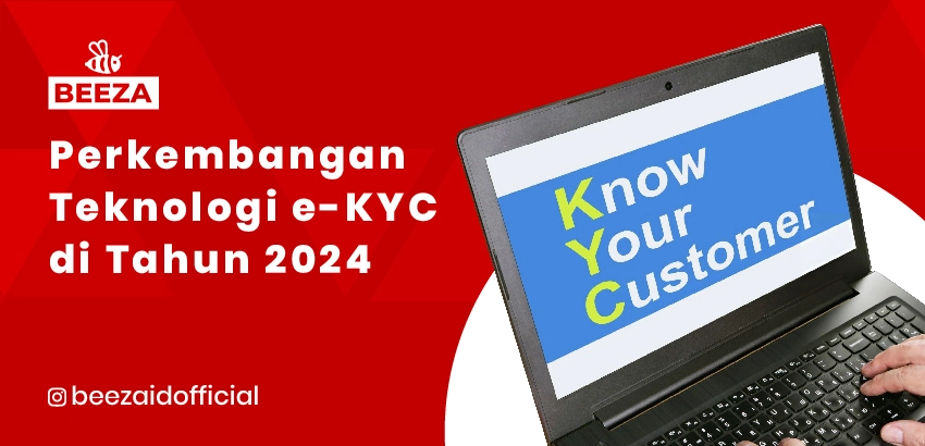 Perkembangan Teknologi EKYC di Tahun 2024 4 Perkembangan Teknologi EKYC di Tahun 2024