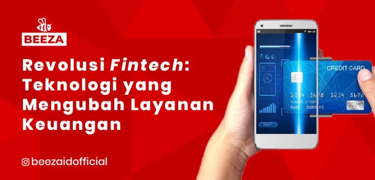 Revolusi Fintech: Teknologi yang Mengubah Layanan Keuangan