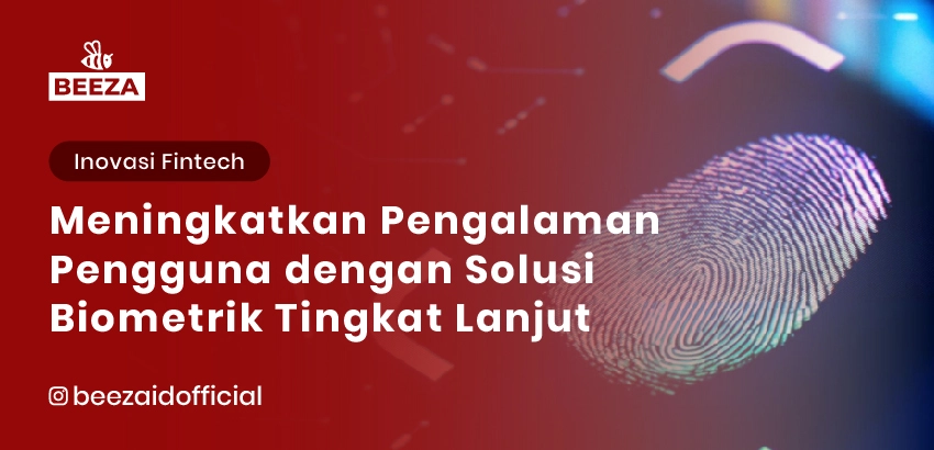 19. Meningkatkan Pengalaman Pengguna dengan Solusi Biometrik Tingkat Lanjut 05