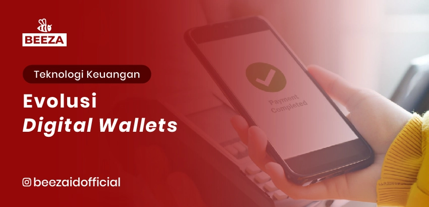 Evolusi Digital Wallets 7 Evolusi Digital Wallets