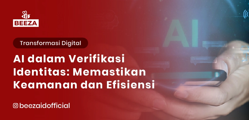 AI dalam Verifikasi Identitas: Memastikan Keamanan dan Efisiensi 6 2. AI dalam Verifikasi Identitas Memastikan Keamanan dan Efisiensi 05