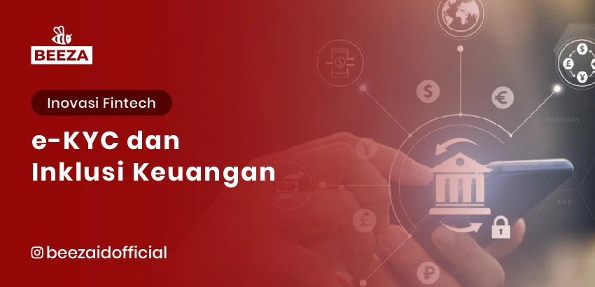 eKYC dan Inklusi Keuangan 8 eKYC dan Inklusi Keuangan