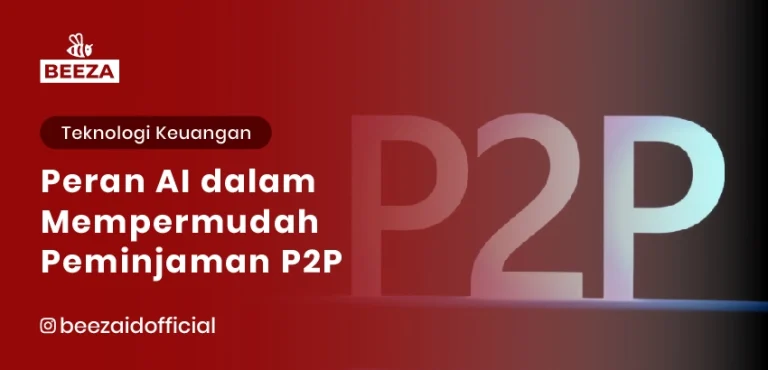 Blogs 1 Peran AI dalam Mempermudah Peminjaman P2P