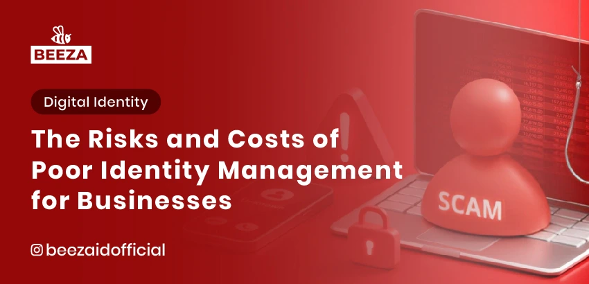 The Risks of Poor Identity Management for Businesses 9 10. Risiko dan Biaya Manajemen Identitas yang Buruk bagi Bisnis 05
