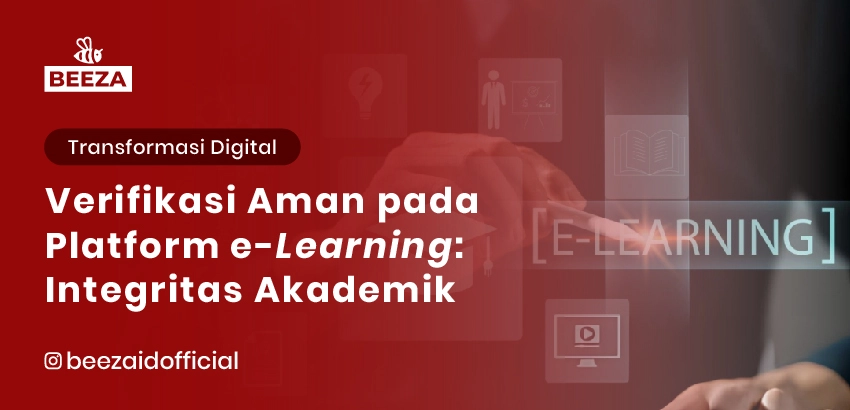 Verifikasi Aman pada Platform eLearning: Menjamin Integritas Akademik 8 verifikasi aman