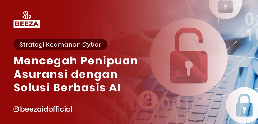 Mencegah Penipuan Asuransi dengan Solusi Berbasis AI 1 penipuan asuransi