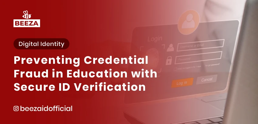 Preventing Credential Fraud in Education with Secure ID Verification 9 credential fraud