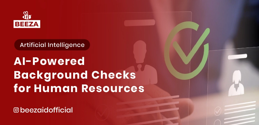AI-Powered Background Checks for Human Resources 1 background checks