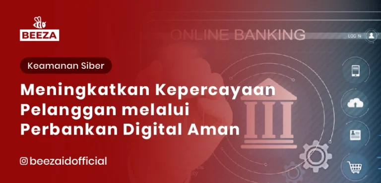 Blog dan Berita 4 Meningkatkan Kepercayaan Pelanggan melalui Perbankan Digital yang Aman