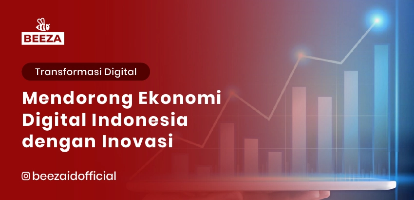 Mendorong Ekonomi Digital Indonesia dengan Inovasi 6 ekonomi digital