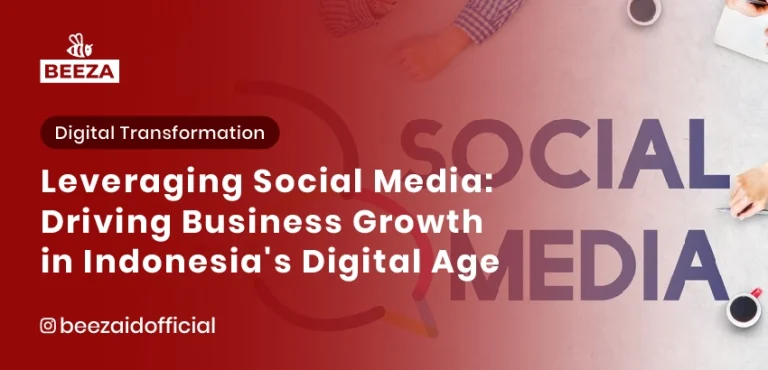 Blogs 2 Leveraging Social Media: Driving Business Growth in Indonesia’s Digital Age