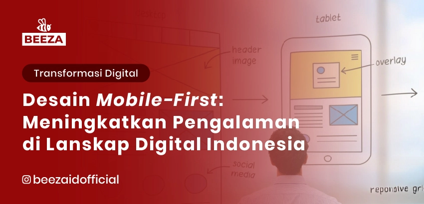 Desain Mobile-First: Meningkatkan Pengalaman Pengguna di Lanskap Digital Indonesia 2 15. Desain Mobile First Meningkatkan Pengalaman Pengguna di Lanskap Digital Indonesia 05