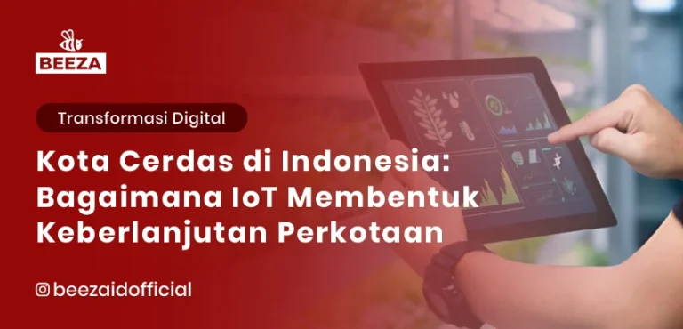 Kota Cerdas di Indonesia: Bagaimana IoT Membentuk Keberlanjutan Perkotaan