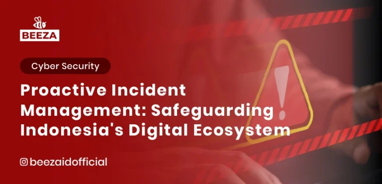 Proactive Incident Management: Safeguarding Indonesia’s Digital Ecosystem