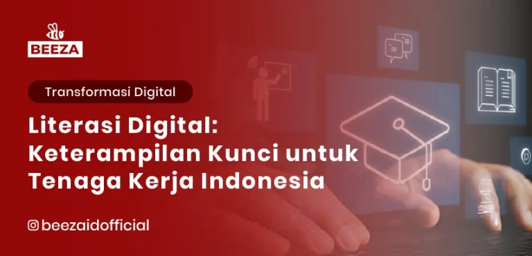 Literasi Digital: Keterampilan Kunci untuk Tenaga Kerja Indonesia di 2025