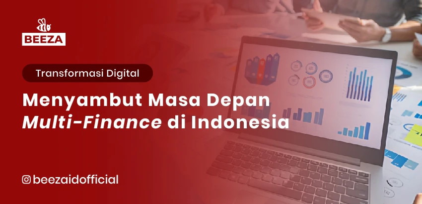 Menyambut Transformasi Digital: Masa Depan Multi-Finance di Indonesia 2 Multi Finance di Indonesia