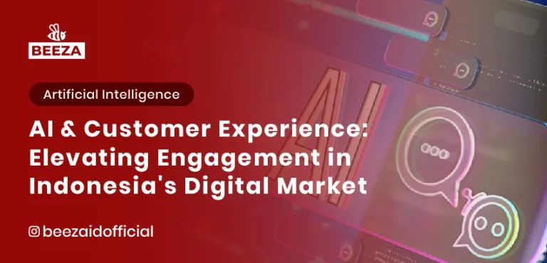Blogs 6 AI and Customer Experience: Elevating Engagement in Indonesia’s Digital Market