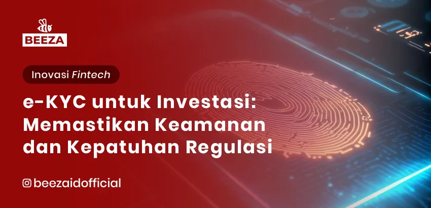 4 Manfaat eKYC untuk Platform Investasi 9 eKYC untuk Platform Investasi
