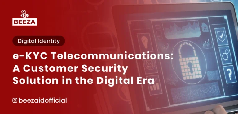 Blogs 1 eKYC Telecommunications: A Customer Security Solution in the Digital Era