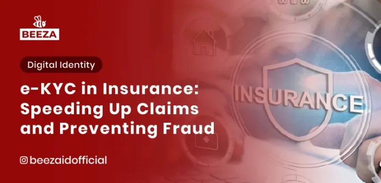 eKYC in Insurance: Speeding Up Claims and Preventing Fraud