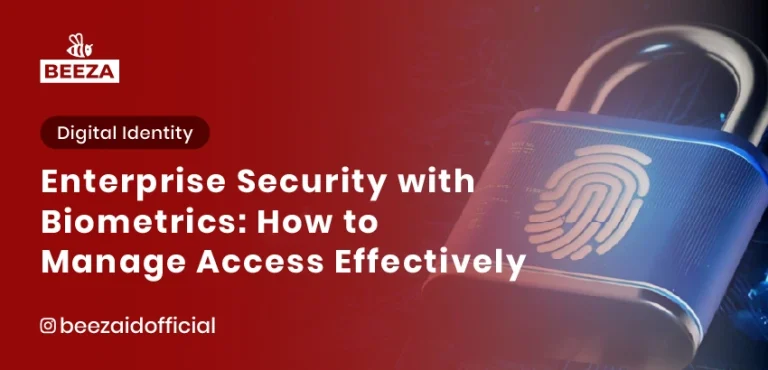 Enterprise Security with Biometrics: How to Manage Access Effectively