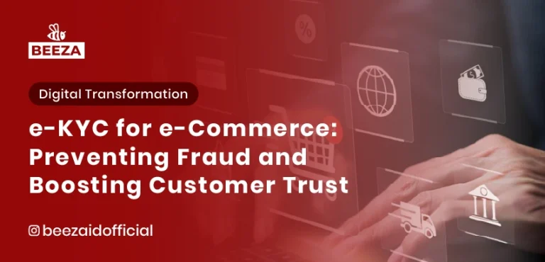 eKYC for E-Commerce: Preventing Fraud and Boosting Customer Trust