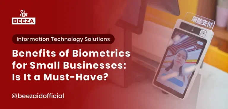 Benefits of Biometric Technology for Small Businesses: Is It a Must-Have?