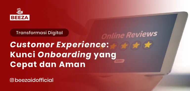 eKYC dan Customer Experience: Kunci Onboarding yang Cepat dan Aman
