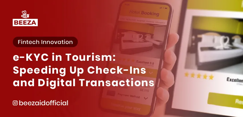 eKYC in Tourism: Speeding Up Check-Ins and Digital Transactions 1 eKYC in Tourism Speeding Up Check Ins and Digital Transactions