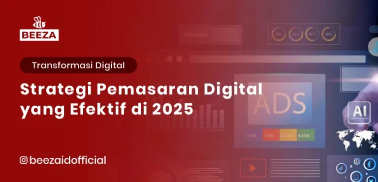 Strategi Pemasaran Digital yang Efektif di 2025