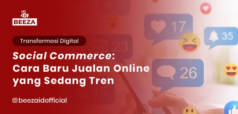 Social Commerce: Cara Baru Jualan Online yang Sedang Tren