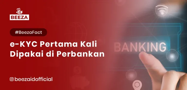 eKYC Pertama Kali Dipakai di Perbankan