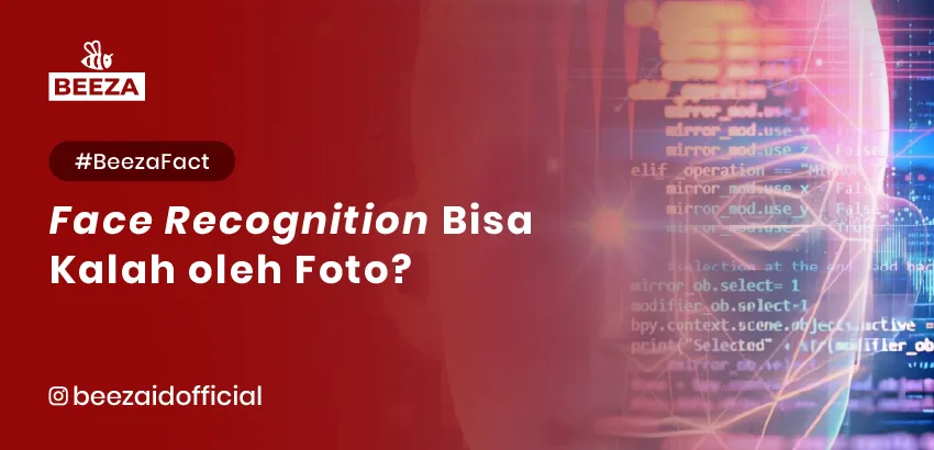 Face Recognition Bisa Kalah oleh Foto? 3 28. BeezaFact Face Recognition Bisa Kalah oleh Foto 05 11zon