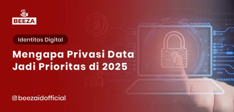 Mengapa Privasi Data Jadi Prioritas di 2025