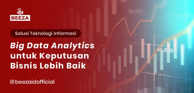 Big Data Analytics untuk Keputusan Bisnis Lebih Baik