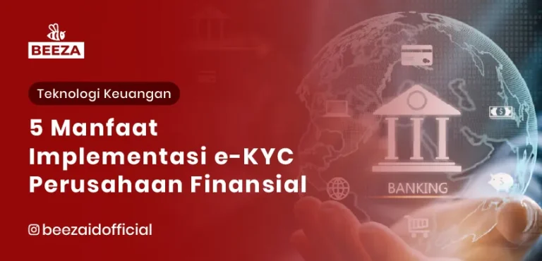 5 Manfaat Implementasi eKYC untuk Perusahaan Finansial