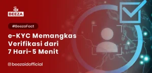 Blog 2 eKYC Memangkas Verifikasi dari 7 Hari → 5 Menit
