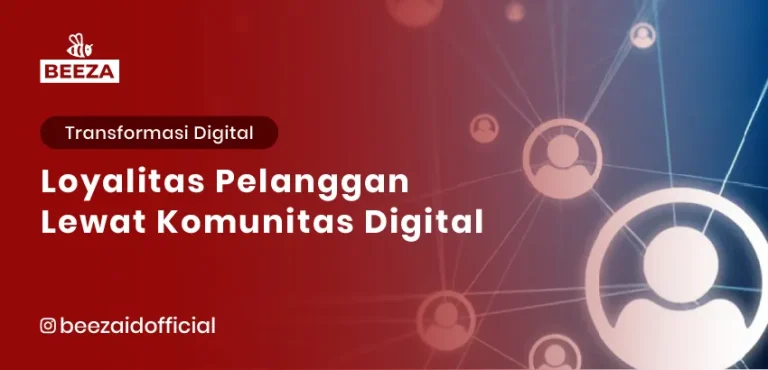 Loyalitas Pelanggan Lewat Komunitas Digital