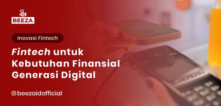 Fintech untuk Kebutuhan Finansial Generasi Digital