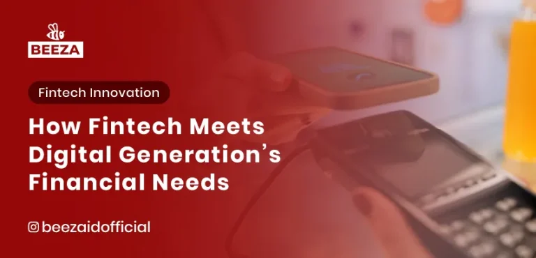 How Fintech Meets Digital Generation’s Financial Needs