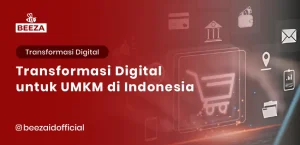 Blog 1 Transformasi Digital untuk UMKM di Indonesia